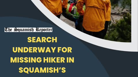 Search Underway for Missing Hiker in Squamish’s Backcountry