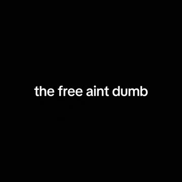 The free are not dumb