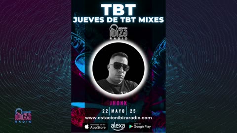 JUEVES DE TBT MIXES - Jhonk - 22 mayo 2025