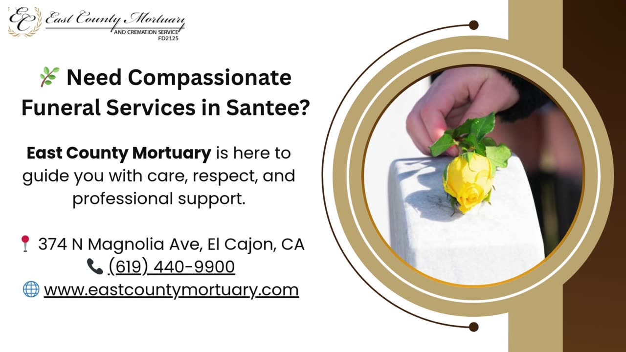 6 Key Things to Expect from Funeral Services in Santee | East County Mortuary Funeral Services Guide