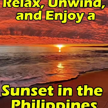 🌅 Relax, Unwind, and Enjoy the Philippines' Sunset ✨