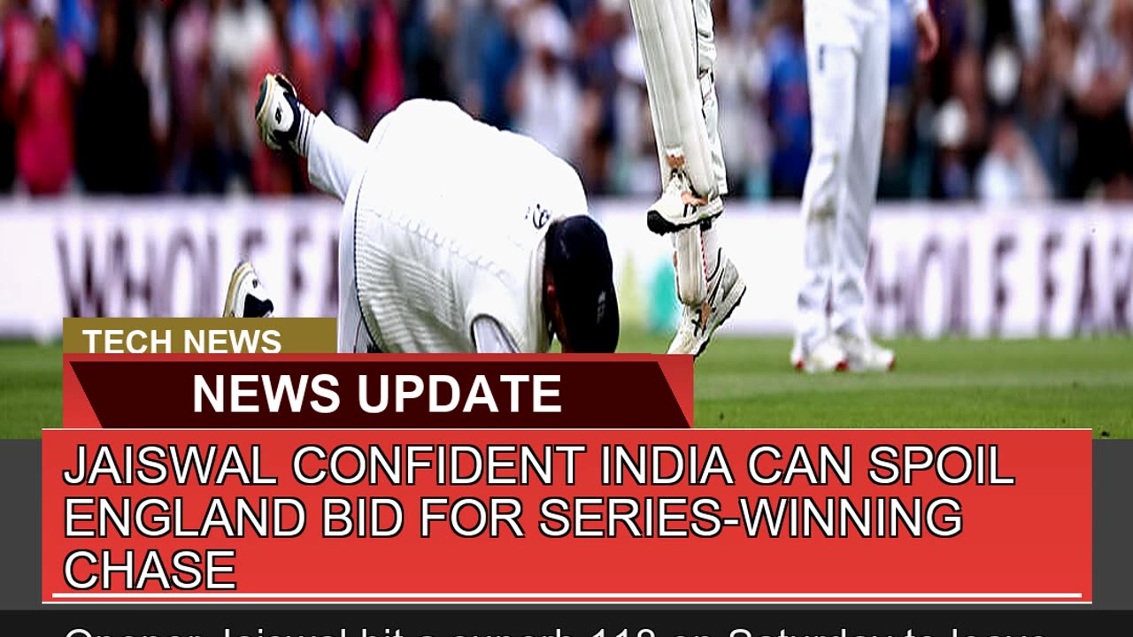 Jaiswal Confident India Can Spoil England Bid for