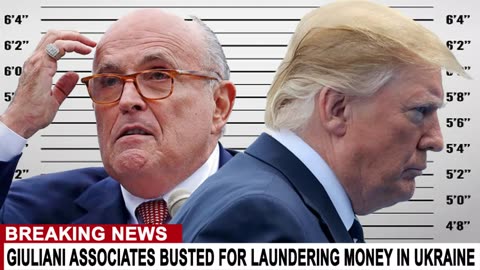 GIULIANI BUSTED LAUNDERING MONEY FROM UKRAINE INTO THE TRUMP CAMPAIGN