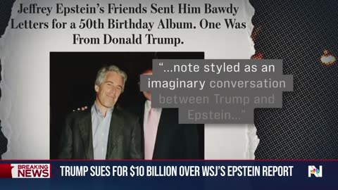 Trump sues for $10 billion over WSJ’s Epstein report