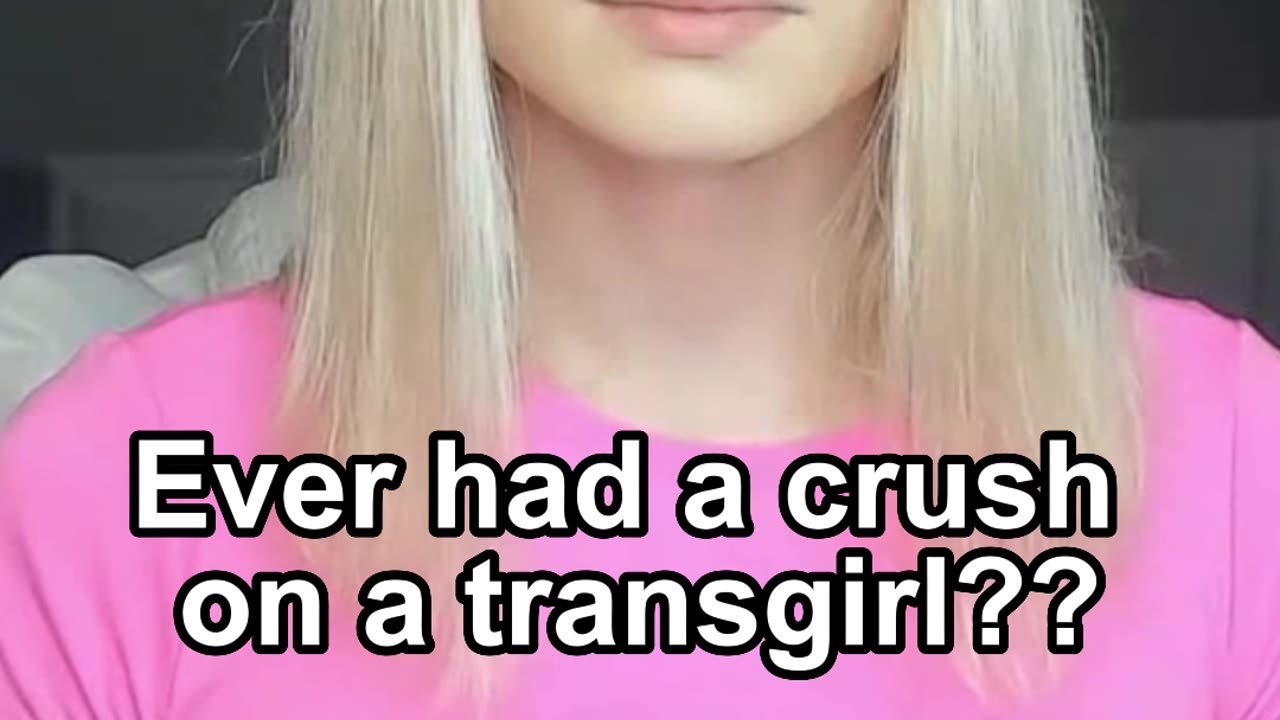 Ever had a crush on a transgirl??