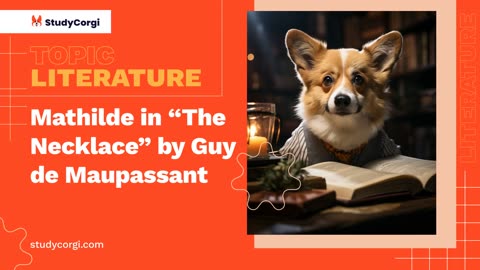 Mathilde in “The Necklace” by Guy de Maupassant - Essay Example