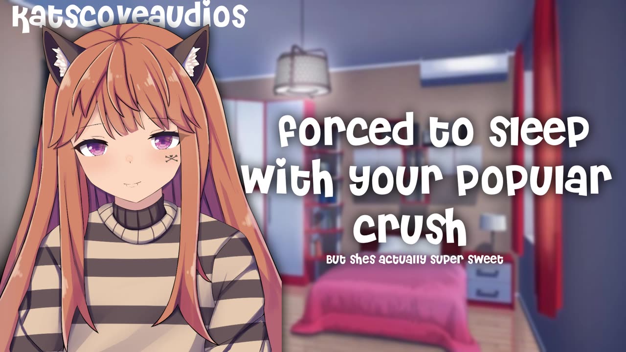 ASMR - Forced to sleep with the nice popular girl [reupload archive]