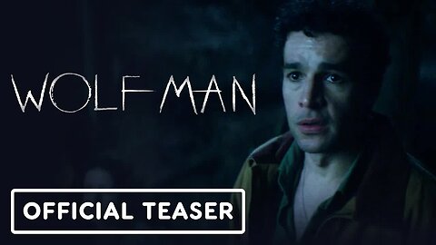 Wolf Man - Official Teaser Trailer (2025) Christopher Abbott, Julia Garner
