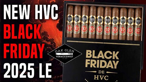 HVC Black Friday 10th Anniversary Cigar Review