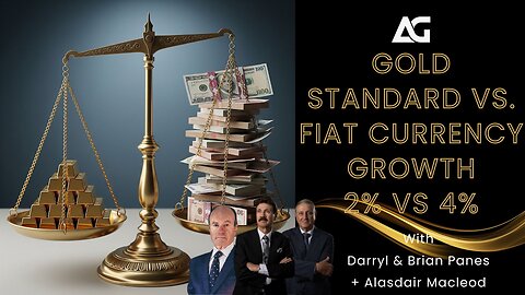 Gold Standard vs. Fiat Currency: Is 2% Growth Better Than 4%?