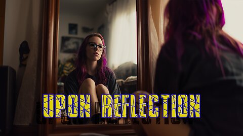 Upon Reflection - Kays Turns Evil