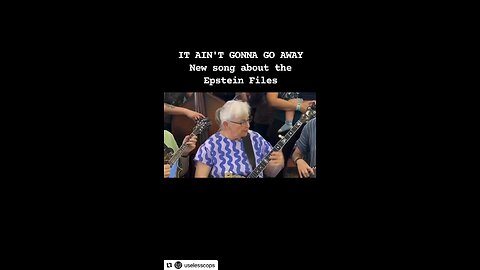 SONG. Epstein Files AINT GONNA GO AWAY. Original content by @uselesscops Instagram. 8-7-25
