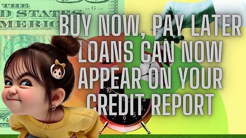 BNPL Loans Now on Credit Reports: What You Need to Know!