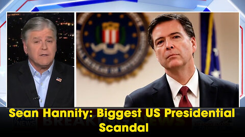 U.S. CURRENT | Sean Hannity: Biggest US Presidential Scandal