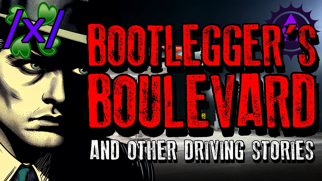 Bootlegger's Boulevard and Other Driving Stories | 4chan /x/ Paranormal Greentext Stories Thread