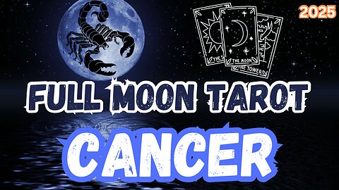 Cancer ♋️ - Full Moon in Scorpio Tarot Reading #tarot #tarotary #fullmooninscorpio #cancer
