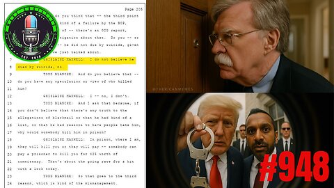 John Bolton Raided, Maxwell Transcripts Released, Hulk Hogan Death Malpractice?