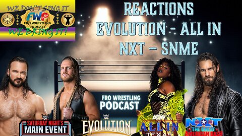 Reactions - Evolution - All In - NXT - SNME