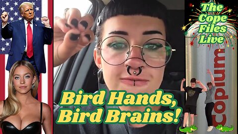 Cope Files Live - Bird Brains With Bird Hands.