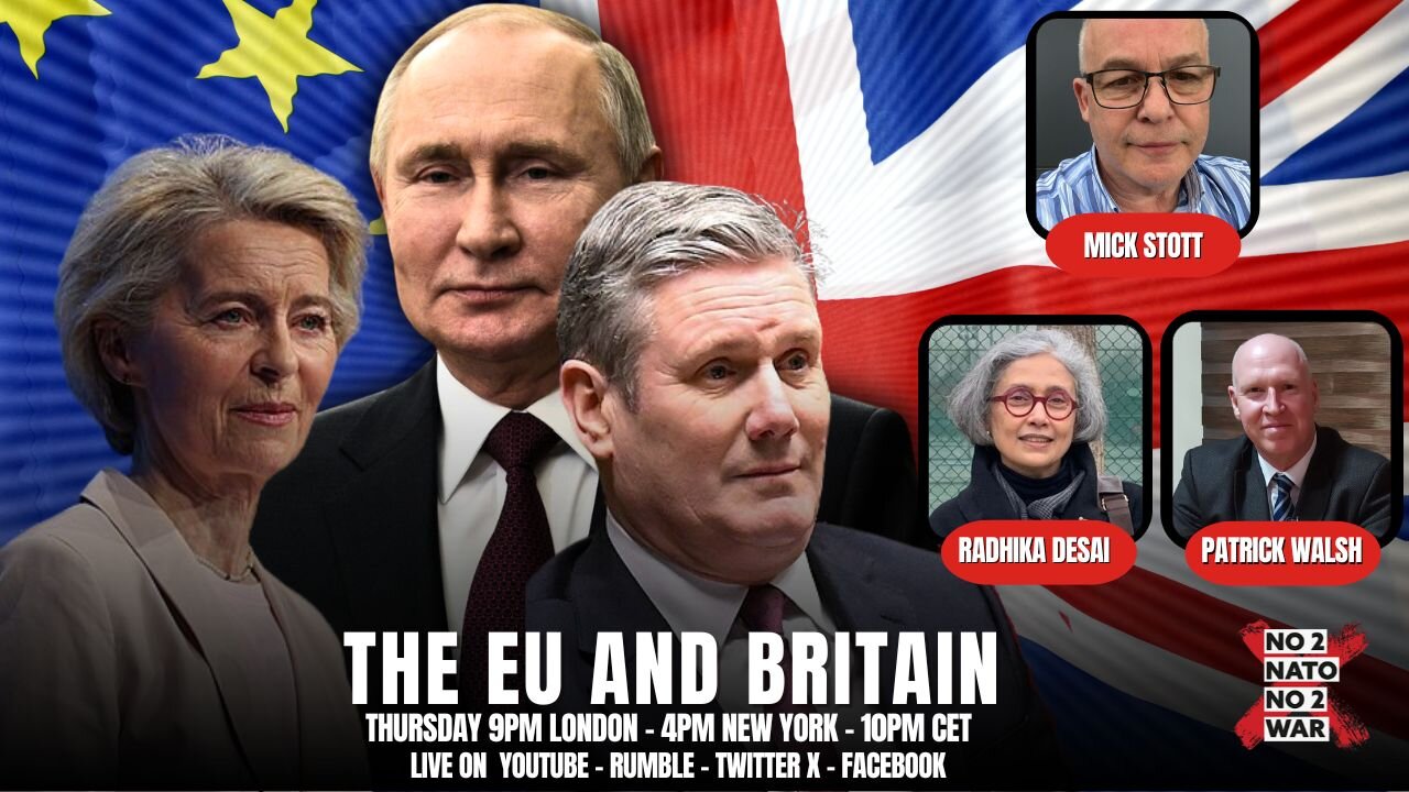 No2Nato Ep32: The EU and Britain