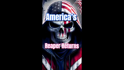 America’s Reaper Returns