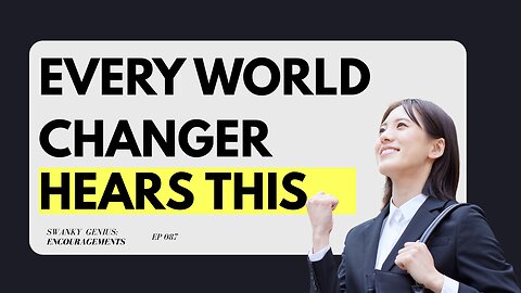 Do You Hear Voices? | Swanky Genius: Encouragements - Ep 087