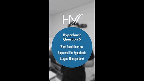 What Conditions are Approved For Hyperbaric Oxygen Therapy?