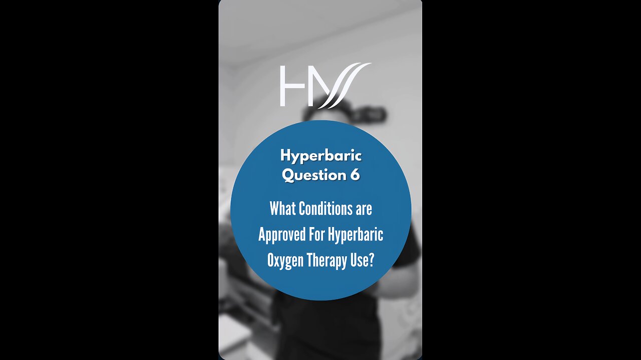 What Conditions are Approved For Hyperbaric Oxygen Therapy?