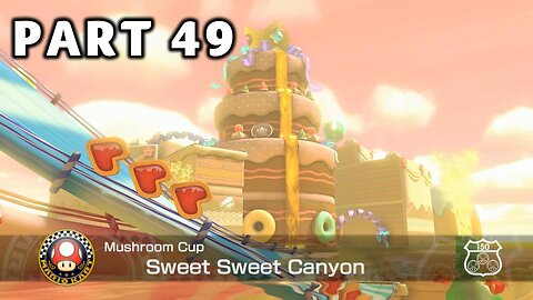 Mario Kart 8 Deluxe Grand Prix Mode - Part 49 - Mushroom Cup 150cc | Switch | No Commentary