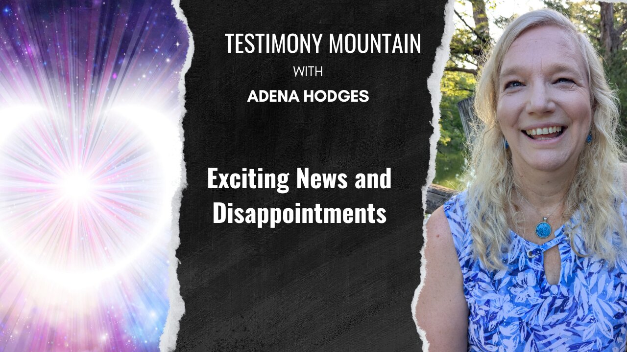Exciting News and Disappointments