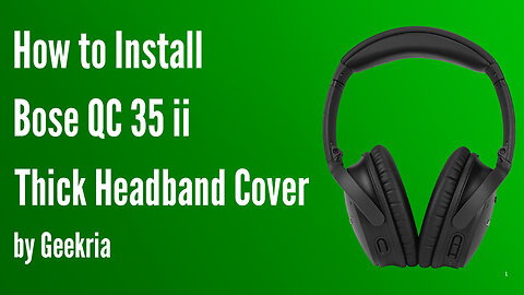 How to lnstall Bose QC35II Headphones Headband Cover | Geekria