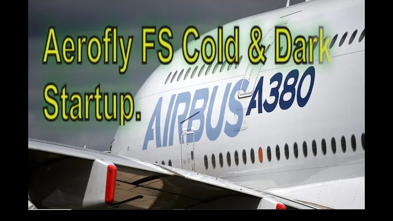 Aerofly FS 2023 A380 Full Cold&Dark Startup how to do it