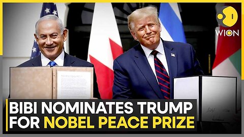 Netanyahu Nominates Trump For Nobel Peace Prize At White House Meeting | WION