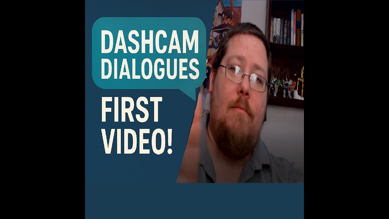 Dashcam Dialogues Ep000 Primer