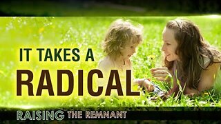 Raising the Remnant ep 1: It Takes a Radical - Scott Ritsema - Belt of Truth