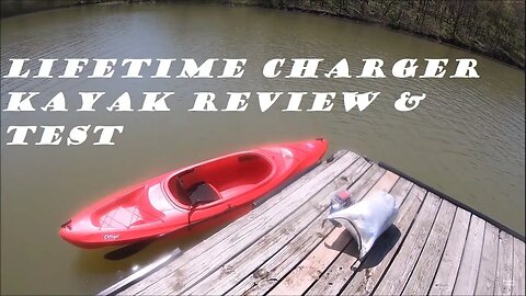 Lifetime Charger 100 Kayak Review & Test