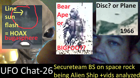 UFO Chat with Paul -26 Secureteam turns Atlas space rock into Aliens + many viral vids analyzed