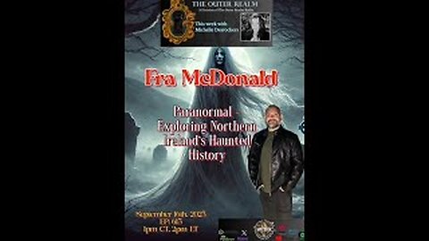 Beyond The Outer Realm - Historic and Haunted Ireland with Fra McDonald