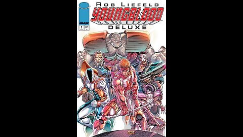 Youngblood Deluxe #1 Image Comics #QuickFlip Comic Book Review
