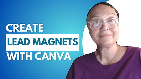 Create a Simple How To Guide Lead Magnet in Canva.