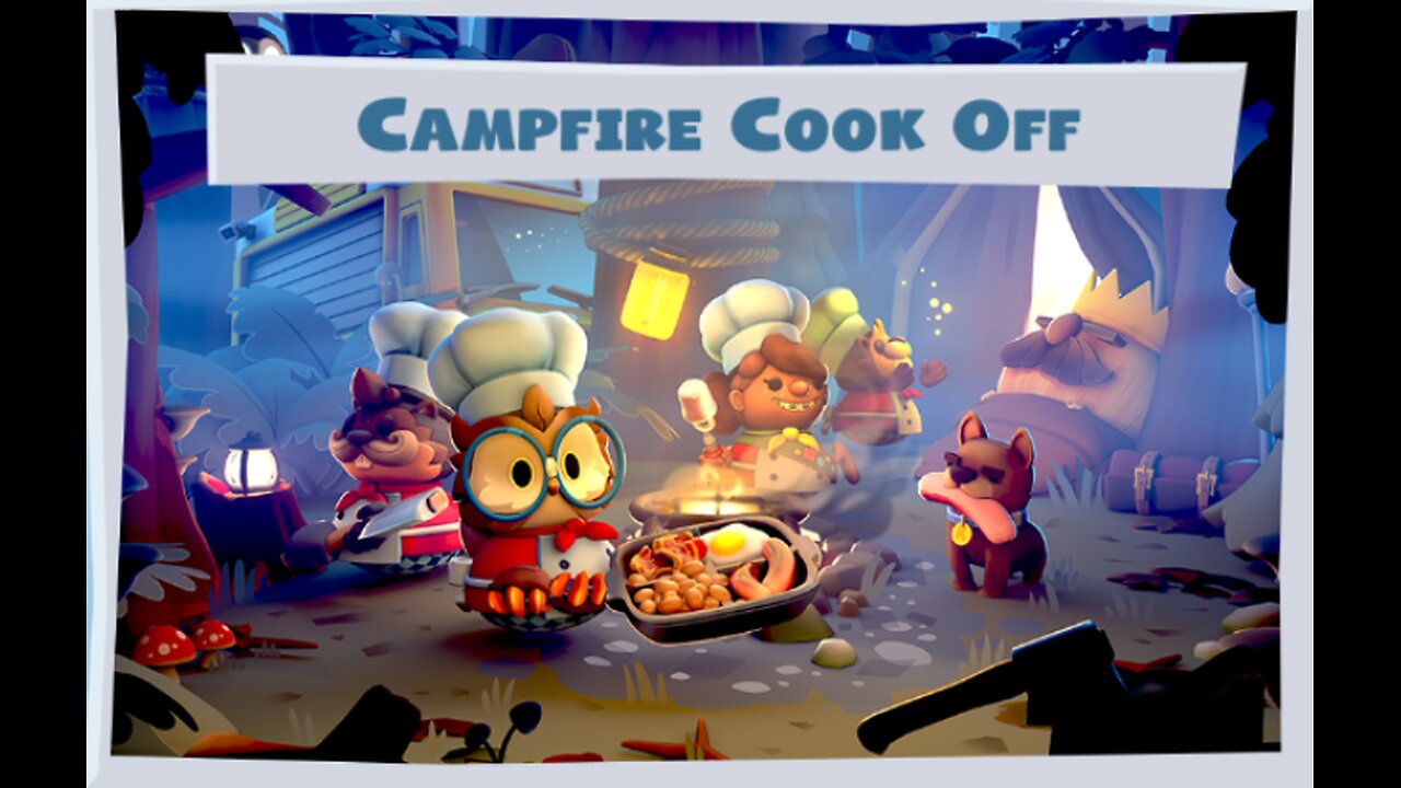 Overcooked 2 (Campfire cook-off)