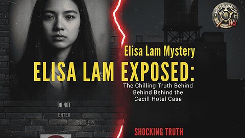 Elisa Lam Mystery EXPOSED: The Chilling Truth Behind the Cecil Hotel Case 😱👻