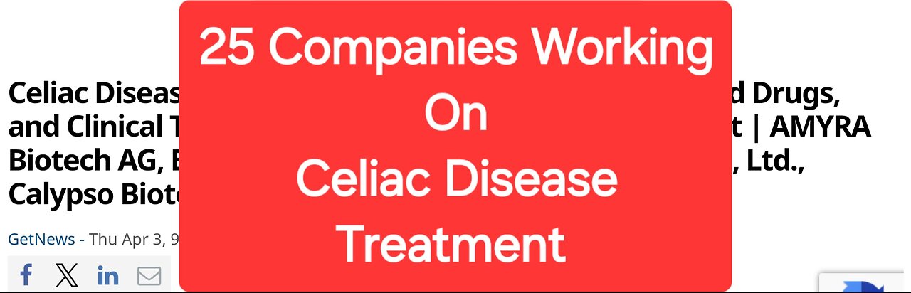 Celiac Disease 25 Companies Working On A Treatment Awareness