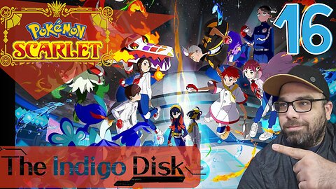 Playing Pokémon Scarlet: Let's Play! The Indigo Disk Stream 16