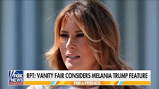 Vanity Fair staff melts down over possible Melania Trump feature: 'LOSING THEIR MINDS'