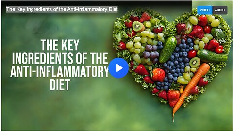 The Key Ingredients of the Anti-Inflammatory Diet