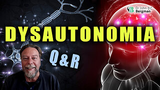 Dysautonomia Q&R (Timestamps Below)