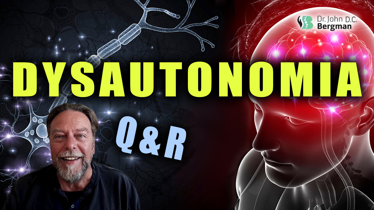 Dysautonomia Q&R (Timestamps Below)