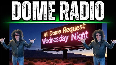 Dome Radio: All Dome Request Wednesday Night