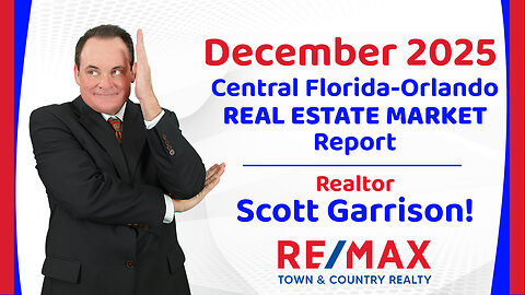 Orlando- Central FL REAL ESTATE REPORT for October 2025 | Top Orlando Realtor Scott Garrison